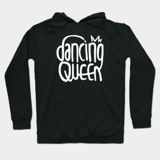 Happy Dancer, Dancing Queen Hoodie